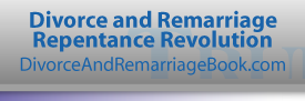 Divorce and Remarriage Repentance Revolution - DivorceAndRemarriageBook.com